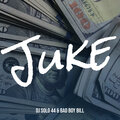 DJ Solo 44、Bad Boy Bill - Juke (Explicit)