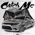 SpotemGottem、High Self Esteem Records - Catch Me (feat. SPOTEMGOTTEM)(Explicit)