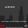 WE THE NOISE (feat. KATIE GOT BANDZ & BELO ZERO)(Explicit)