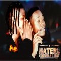 Haters (feat. Troy) (Explicit)