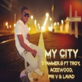 My City (feat. Troy, aceewood, pri V & Lavad) (Explicit)