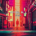 Tú Uyên - NVT Mix, Pt. 3