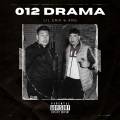 012 Drama (feat. Lil Erik & Ang)(Explicit)