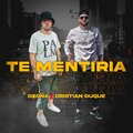 Dzona、Cristian Duque - Te Mentiria (feat. Cristian Duque)