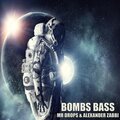 Electro Zone、Mr Drops、Alexander Zabbi - Bombs Bass (feat.MrDrops&AlexanderZabbi)