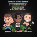 Lorieaux、Bezz Believe - Monopoly Money (Explicit)