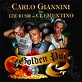 Carlo Giannini、Lee Rush、C L E M E N T ! N O - Golden Pot (Radio Edit)