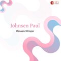 Johnsen Paul - Masaais Whisper