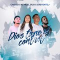 Kemuel Duo、Creyente.7、Chris D - Dios tiene el control (feat. Creyente.7 & Chris D)