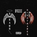 Dreams and Nightmares (Explicit)