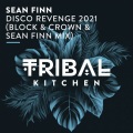 Disco Revenge 2021 (Block & Crown & Sean Finn Radio Edit)