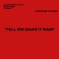 Framed - TELL EM MAKE IT RAIN (Interlude)