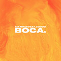Zodoo、Mathias - Boca (Explicit)