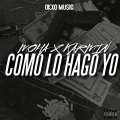 Como Lo Hago Yo (Explicit)