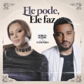 Ele Pode, Ele Faz (Deezer Conexão Gospel)