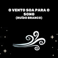 Medicina Relaxante - Som Do Vento