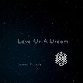 Samuel Avery、Ave - Love Or A Dream (feat. Ave)