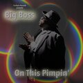 Big Boss - On This Pimpin' (Explicit)
