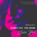 Frankie、Vika Grand、Nikko Culture - Catch You....