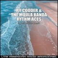 Ry Cooder & The Moula Banda Rhythm Aces - Crazy 'bout An Automobile