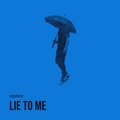 Nephew - LIE TO ME