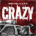 300 Skaate - Crazy