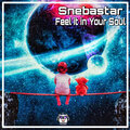 Snebastar - Feel It in Your Soul