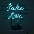 Tripp James - Fake love (Explicit)