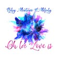 Roby Montano、Melody - Oh La Love Is (RobRomanoRemixExtended)