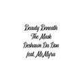 Deshawn DA DON - Beauty Beneath Your Mask