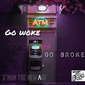 R'mon The New Age - Go Woke Go Broke