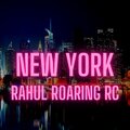 Rahul Roaring RC - New York