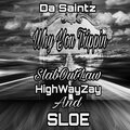 SLOE、Shertown Slab Outlaw - Why You Trippin'