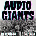 Rex Khan、Silver By Birth、Audio Giants - Hurry Up (Explicit)