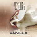 Vanilla (Versus Vol. 1)(feat. Tropkillaz)(Explicit)