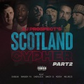 Scotland Cypher Pt. 2 (feat. Oakzy B, Sherlock, McRoy, Melroze, Ransom FA & Shogun)(Explicit)