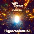 Tydal Canon、Embers - Hypercelestial