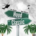 Hood Classic (feat. Bino Rideaux) [Explicit]