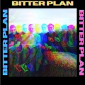 Bitter Plan - Our Theme