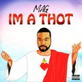 IAMMAG、Miyo Mayko - I'm a Thot (feat. Miyo Mayko)(Explicit)