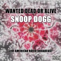 2Pac、Snoop Dogg - Wanted Dead Or Alive