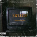 B $HIESTY、mink - S.W.I.T.C.H (feat. B $HIESTY)(Explicit)