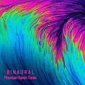 Miracle Tones、Binaural Landscapes、Binaural Brain Waves - Binaural String Glee