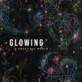 A Great Big World - Glowing
