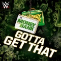 WWE (世界摔角娱乐)、def rebel - WWE: Gotta Get That (Money in the Bank)