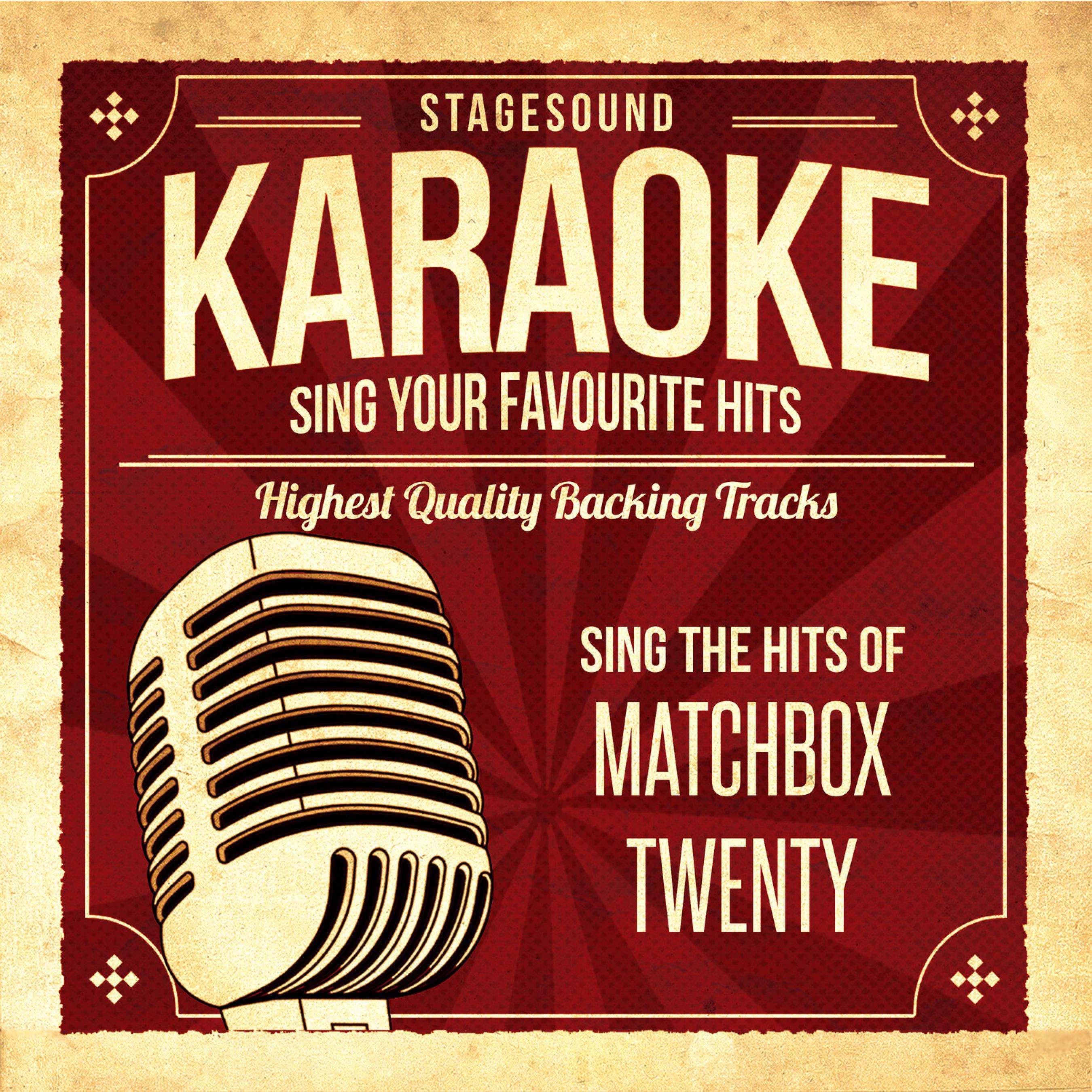 Stagesound Karaoke - Real World (Originally Performed By Matchbox Twenty)(Karaoke Version)
