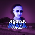 Aquela Braba (Explicit)