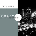 F.David、MP - Crazy (feat. MP)(Extended Mix)