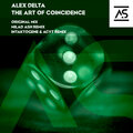 Alex Delta - The Art of Coincidence (Original Mix)