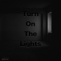 Turn On The Lights (Original Mix)